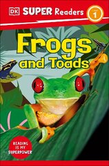 DK Super Readers Level 1 Frogs and Toads цена и информация | Книги для подростков и молодежи | kaup24.ee