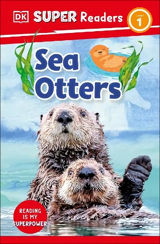 DK Super Readers Level 1 Sea Otters цена и информация | Noortekirjandus | kaup24.ee