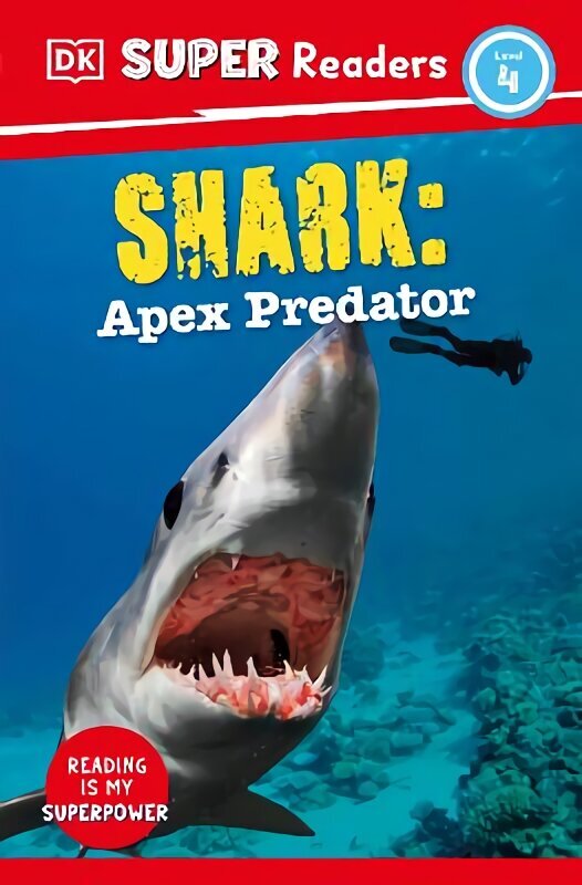 DK Super Readers Level 4 Shark: Apex Predator цена и информация | Noortekirjandus | kaup24.ee