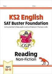 KS2 English Reading SAT Buster Foundation: Non-Fiction (for the 2024 tests) цена и информация | Книги для подростков и молодежи | kaup24.ee