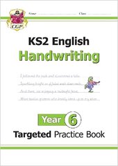 KS2 English Year 6 Handwriting Targeted Practice Book цена и информация | Книги для подростков и молодежи | kaup24.ee