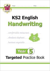 KS2 English Year 5 Handwriting Targeted Practice Book hind ja info | Noortekirjandus | kaup24.ee