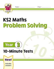 KS2 Year 3 Maths 10-Minute Tests: Problem Solving hind ja info | Noortekirjandus | kaup24.ee