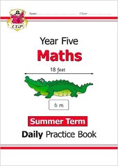 KS2 Maths Year 5 Daily Practice Book: Summer Term цена и информация | Книги для подростков и молодежи | kaup24.ee