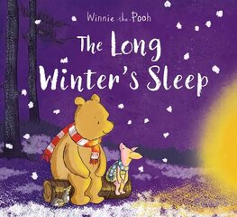 Winnie-the-Pooh: The Long Winter's Sleep hind ja info | Väikelaste raamatud | kaup24.ee