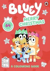 Bluey: Merry Christmas: A Colouring Book цена и информация | Книги для малышей | kaup24.ee