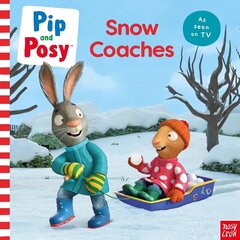 Pip and Posy: Snow Coaches: TV tie-in picture book hind ja info | Väikelaste raamatud | kaup24.ee