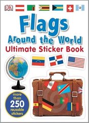 Flags Around the World Ultimate Sticker Book hind ja info | Väikelaste raamatud | kaup24.ee