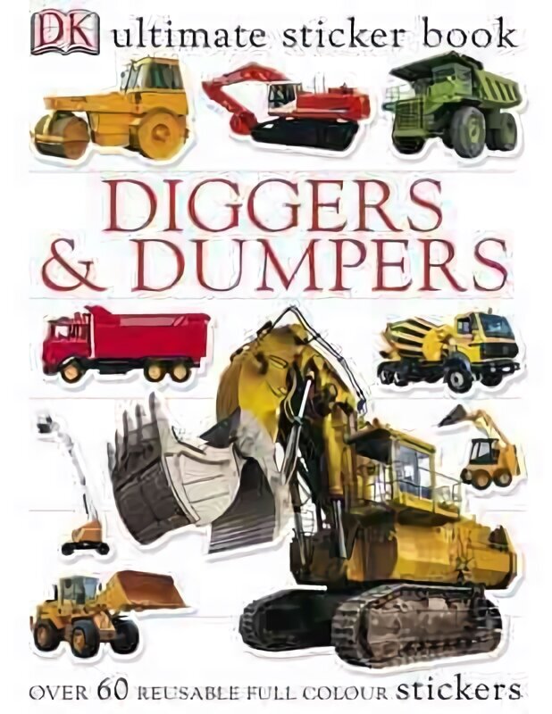 Diggers & Dumpers Ultimate Sticker Book hind ja info | Väikelaste raamatud | kaup24.ee