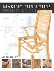 Making Furniture: Projects and Plans illustrated edition цена и информация | Книги о питании и здоровом образе жизни | kaup24.ee