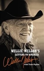 Willie Nelson's Letters to America цена и информация | Биографии, автобиогафии, мемуары | kaup24.ee