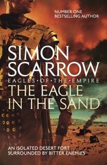 Eagle In The Sand (Eagles of the Empire 7) цена и информация | Фантастика, фэнтези | kaup24.ee