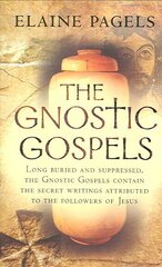 Gnostic Gospels New edition hind ja info | Usukirjandus, religioossed raamatud | kaup24.ee