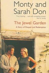 Jewel Garden: A Story of Despair and Redemption New edition hind ja info | Elulooraamatud, biograafiad, memuaarid | kaup24.ee