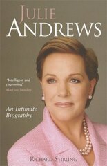 Julie Andrews: An intimate biography hind ja info | Elulooraamatud, biograafiad, memuaarid | kaup24.ee