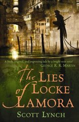 Lies of Locke Lamora: The deviously twisty fantasy adventure you will not want to put down New edition hind ja info | Fantaasia, müstika | kaup24.ee