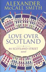 Love Over Scotland: 44, Scotland Street New edition, v. 3 hind ja info | Fantaasia, müstika | kaup24.ee