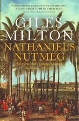 Nathaniel's Nutmeg: How One Man's Courage Changed the Course of History New edition hind ja info | Elulooraamatud, biograafiad, memuaarid | kaup24.ee