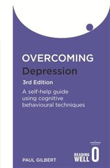 Overcoming Depression 3rd Edition: A self-help guide using cognitive behavioural techniques цена и информация | Самоучители | kaup24.ee