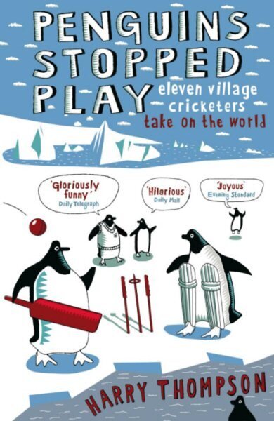 Penguins Stopped Play: Eleven Village Cricketers Take on the World hind ja info | Tervislik eluviis ja toitumine | kaup24.ee