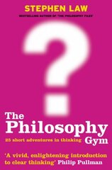 Philosophy Gym: 25 Short Adventures in Thinking цена и информация | Исторические книги | kaup24.ee