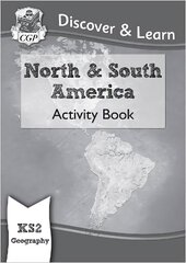 KS2 Geography Discover & Learn: North and South America Activity Book цена и информация | Книги для подростков и молодежи | kaup24.ee