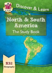 KS2 Geography Discover & Learn: North and South America Study Book цена и информация | Книги для подростков и молодежи | kaup24.ee