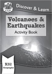 KS2 Geography Discover & Learn: Volcanoes and Earthquakes Activity Book цена и информация | Книги для подростков и молодежи | kaup24.ee