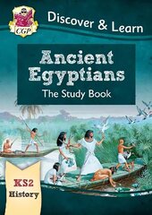 KS2 History Discover & Learn: Ancient Egyptians Study Book цена и информация | Книги для подростков и молодежи | kaup24.ee