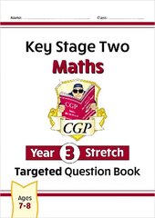 KS2 Maths Year 3 Stretch Targeted Question Book цена и информация | Книги для подростков и молодежи | kaup24.ee