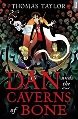 Dan and the Caverns of Bone hind ja info | Noortekirjandus | kaup24.ee