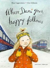 Where Dani Goes, Happy Follows цена и информация | Книги для подростков и молодежи | kaup24.ee