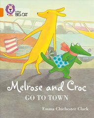 Melrose and Croc Go To Town: Band 06/Orange hind ja info | Noortekirjandus | kaup24.ee