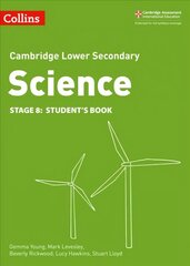 Lower Secondary Science Students Book: Stage 8 цена и информация | Книги для подростков и молодежи | kaup24.ee