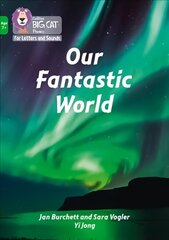 Our Fantastic World: Band 05/Green hind ja info | Noortekirjandus | kaup24.ee