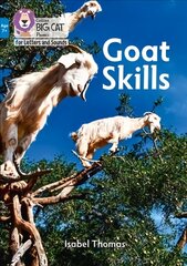 Goat Skills: Band 04/Blue цена и информация | Книги для подростков и молодежи | kaup24.ee