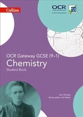 OCR Gateway GCSE Chemistry 9-1 Student Book цена и информация | Книги для подростков и молодежи | kaup24.ee