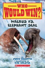 Walrus vs. Elephant Seal (Who Would Win?): Volume 25 цена и информация | Книги для подростков и молодежи | kaup24.ee