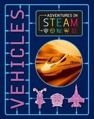 Adventures in STEAM: Vehicles hind ja info | Noortekirjandus | kaup24.ee