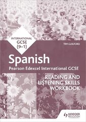 Pearson Edexcel International GCSE Spanish Reading and Listening Skills Workbook hind ja info | Noortekirjandus | kaup24.ee