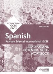 Pearson Edexcel International GCSE Spanish Reading and Listening Skills Workbook цена и информация | Книги для подростков и молодежи | kaup24.ee