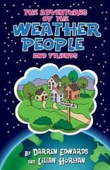 Adventures of the Weather People and Friends цена и информация | Книги для подростков и молодежи | kaup24.ee