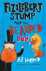 Fizzlebert Stump and the Bearded Boy hind ja info | Noortekirjandus | kaup24.ee