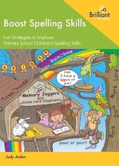 Boost Spelling Skills, Book 1: Fun Strategies to Improve Primary School Children's Spelling Skills цена и информация | Книги для подростков и молодежи | kaup24.ee