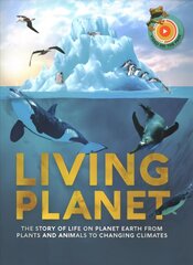 Living Planet: The Story of Survival on Planet Earth from Natural Disasters to Climate Change hind ja info | Noortekirjandus | kaup24.ee