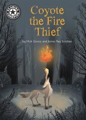 Reading Champion: Coyote the Fire Thief: Independent Reading 15 цена и информация | Книги для подростков и молодежи | kaup24.ee