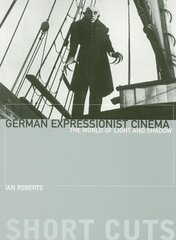 German Expressionist Cinema - The World of Light and Shadow hind ja info | Kunstiraamatud | kaup24.ee