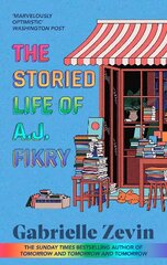 Storied Life of A.J. Fikry: by the Sunday Times bestselling author of Tomorrow & Tomorrow & Tomorrow цена и информация | Фантастика, фэнтези | kaup24.ee