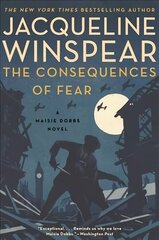 Consequences of Fear: A Maisie Dobbs Novel цена и информация | Фантастика, фэнтези | kaup24.ee