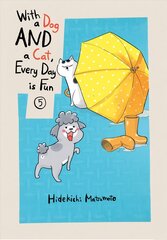 With A Dog And A Cat, Every Day Is Fun, Volume 5 цена и информация | Фантастика, фэнтези | kaup24.ee